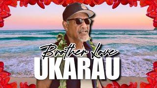 Brother Love - Ukarau (Official Lyric Video)