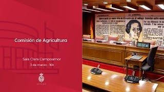 Comisión de Agricultura, Ganadería y Alimentación - 3 de marzo de 2025 - 16 horas