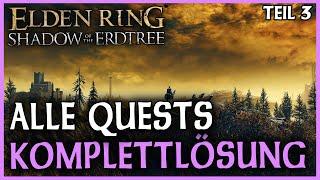 Alle DLC Quests chronologisch | Komplettlösung | Teil 3 | Elden Ring Shadow of the Erdtree