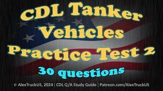 CDL Tanker Vehicles Practice Test 2【30 Q/A】2024 CDL Exam