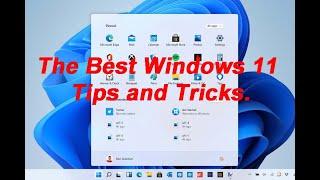 The Best Windows 11 Tips and Tricks.