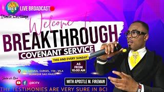 #BCI SUNDAY BREAKTHROUGH COVENANT SERVICE || WITH APOSTLE MALIK FIREMAN || 19-11-2023