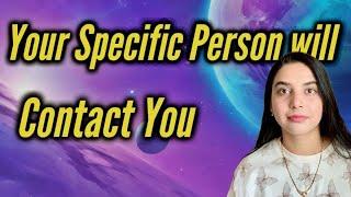 Your Specific Person will Contact you..Law of Attraction ||SparklingSouls