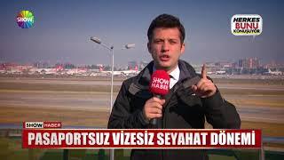 Pasaportsuz vizesiz seyahat dönemi