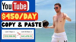 Make $450/Day Copying & Pasting YouTube Videos (New YouTube Channel)