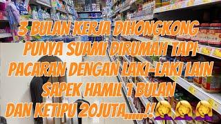 3 BULAN DIHONGKONG PUNYA SUAMI DIRUMAH,PACARAN DENGAN LAKI” LAIN SAMPEK HAMIL 1 BULAN ,,,!!!!‍️