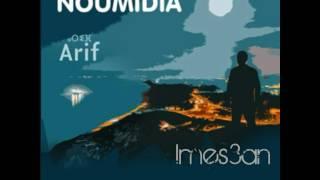 NOUMIDIA - Imes3an (new album Arif) 2017