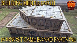 Building Middle Earth - Fornost Game Board Part One