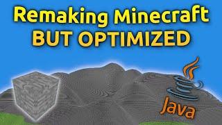 I Remade Minecraft But It's Optimized