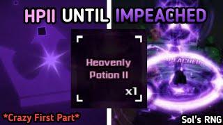 Popping Heavenly Potions II until Impeached (Part 1) | Sol's RNG