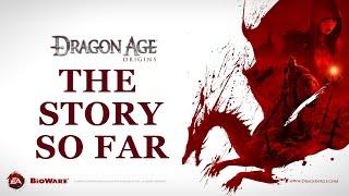 Dragon Age Origins - The Story So Far