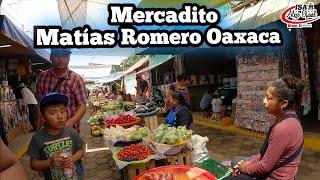 ¡MERCADITO Campesino! MATÍAS ROMERO OAXACA | Isa alejo oficial