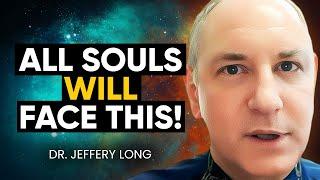GROUNDBREAKING STUDY of 4000 NDEs: Doctor UNCOVERS Near Death Experiences TRUTH | Dr. Jeffrey Long