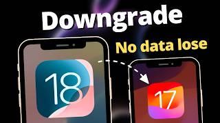How to Downgrade iOS 18 Beta to iOS 17 No Data Loss | Step By Step | Free