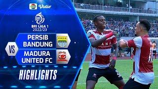 Highlights - Persib Bandung VS Madura United FC | BRI Liga 1 2022/2023