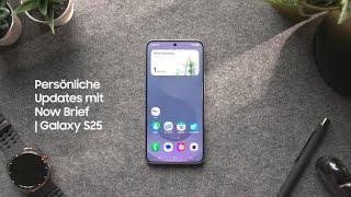 Persönliche Updates mit Now Brief | Galaxy S25