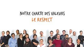 Notre Charte des Valeurs : #1 LE RESPECT