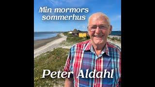 Peter Aldahl - Min Mormors Sommerhus