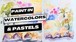 Let's Paint with Watercolors & Pastels!