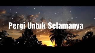 Kata-kata sedih | Orang Tersayang Pergi Untuk Selamanya