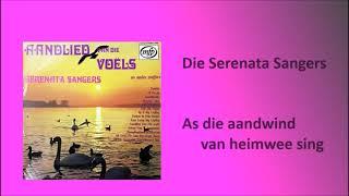 Die Serenata Sangers - As die aandwind van heimwee sing