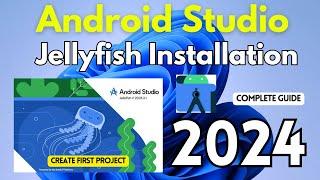 How to Install Android Studio on Windows 11 [2024] |Android Studio Jellyfish|Create First Android