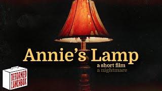 Annie's Lamp | Horror Short Film