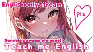 【English only stream】Please teach me English! Senpais gave me some phrases!【hololive DEV_IS ReGLOSS】