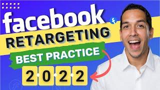 Facebook Ads Retargeting Campaigns 2022 (Best Practices Setup for E-comm and  Lead Gen)