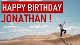 Happy birthday JONATHAN! Today is your day!