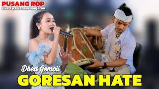 GORESAN HATE - DHEA GEMOII | PUSANG ROP LIVE BANJARAN