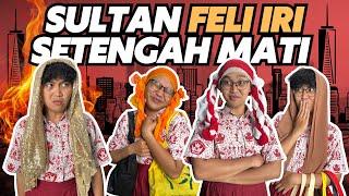 SULTAN FELI IRI SETENGAH MATI KE SULTAN PUTRI