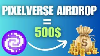 Pixelverse Airdrop Update : How to Earn $500 in Tokens! 