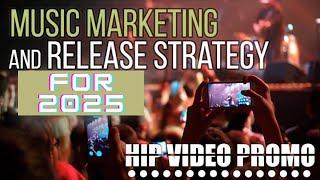 Music Marketing and Release Strategy for 2025