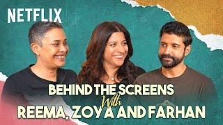 Behind The Screens: Eternally Confused & Eager for Love | Zoya Akhtar, Farhan Akhtar & Reema Kagti