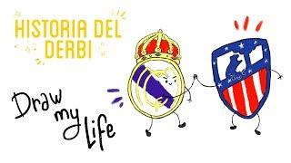 LA HISTORIA DE LOS REAL MADRID-ATLÉTICO DE MADRID - Draw My Life