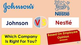 Johnson & Johnson vs Nestlé Company | Best Company To Start Career | How To Choose Right Company