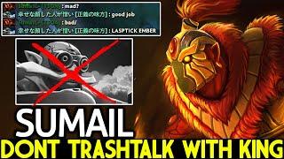 SUMAIL [Ember Spirit] Dont Trashtalk with King Mid No Mercy Dota 2