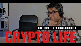 It's Gunna Be A Problem - "Coin Guru"