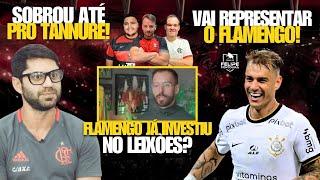 ROGER GUEDES É BARRIGADA OU ERRO! | FLA GASTOU NO LEIXÕES? | TANNURE FORA DO FLAMENGO!