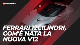 Ferrari 12Cilindri | Com'è nata la nuova V12, intervista a Flavio Manzoni