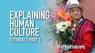 Explaining Human Culture Tutorial Part 1