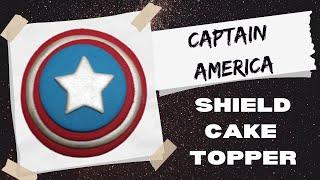 CAPTAIN AMERICA SHIELD Cake Topper