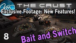 The Crust 8: Building Proper Assembly Lines / New Features / Exclusive Footage!