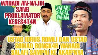 UST. SOMAD DAN UST. IDRUS ROMLI MEMB0NGK4R KESES4T4N WAHABI SALAFI SAMPAI KE AKAR²NYA.