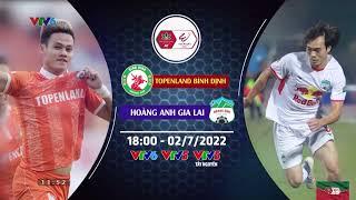 VTV | Trailer Vòng 5 Night Wolf V-League 2022: Topenland Bình Định - Hoàng Anh Gia Lai (2/7/2022)