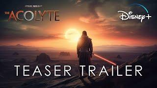 The Acolyte (2024) | TEASER TRAILER | Star Wars & Disney+ (4K)