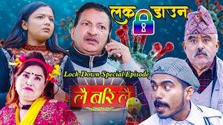 Lai Bari Lai | Lockdown Special | Collection Best  Episode Nepali | Comedy Serial WIDESCREEN MEDIA