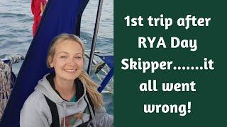 1st trip after RYA Day Skipper  - Some sailing, fair amount of bullshit