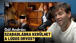 Óriási botrány: szabadlábra kerülhet a lúgos orvos? - megszólal az áldozat ügyvédje, Gál András